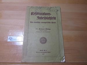 Bild des Verkufers fr Reformations-Jubelbchlein frs deutsche evangelische Haus. Von zum Verkauf von Antiquariat im Kaiserviertel | Wimbauer Buchversand