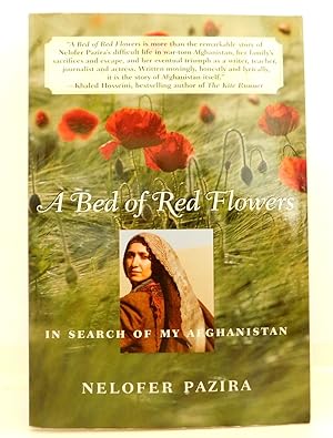 Seller image for A Bed of Red Flowers: In Search of My Afghanistan for sale by The Parnassus BookShop