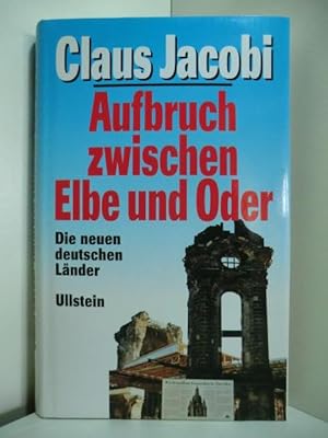 Immagine del venditore per Aufbruch zwischen Elbe und Oder. Die neuen deutschen Lnder venduto da Antiquariat Weber