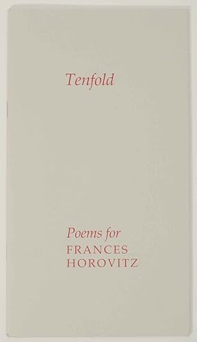Bild des Verkufers fr Tenfold Poems for Frances Horovitz zum Verkauf von Jeff Hirsch Books, ABAA