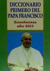 Diccionario primero del Papa Francisco: enseñanzas año 2013