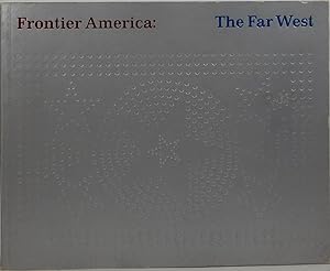 Imagen del vendedor de Frontier America: The Far West a la venta por Newbury Books