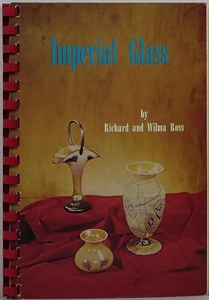 Image du vendeur pour Imperial Glass: Imperial Jewels, Free Hand, and Pressed Glass mis en vente par Newbury Books