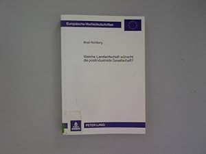 Bild des Verkufers fr Welche Landwirtschaft wnscht die postindustrielle Gesellschaft? Kriterien zur Neuorientierung aus der Perspektive gesellschaftlicher Organisationen. Europische Hochschulschriften. Reihe 42: kologie, Umwelt und Landespflege, Bd. 21. zum Verkauf von Antiquariat Bookfarm