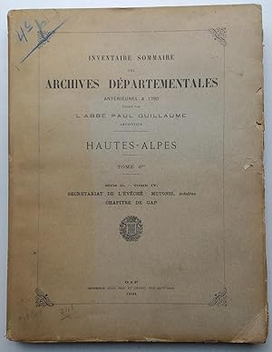 Imagen del vendedor de Inventaire sommaire des ARCHIVES DPARTEMENTALES antrieures  1790 - HAUTES-ALPES - 1901 a la venta por Liseronsblancs