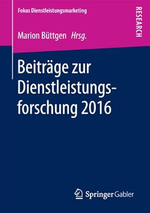 Imagen del vendedor de Beitrge zur Dienstleistungsforschung 2016 a la venta por AHA-BUCH GmbH