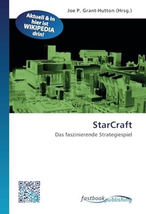 Seller image for StarCraft : Das faszinierende Strategiespiel for sale by AHA-BUCH