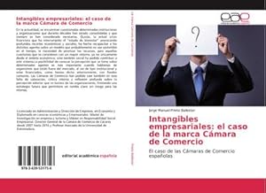 Imagen del vendedor de Intangibles empresariales: el caso de la marca Cmara de Comercio : El caso de las Cmaras de Comercio espaolas a la venta por AHA-BUCH GmbH