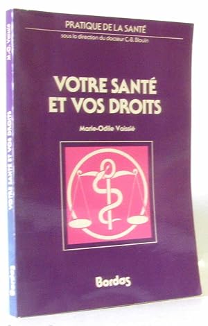 Votre sante et vos droits