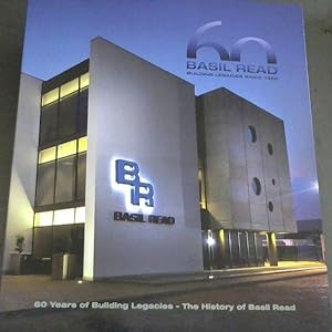 Basil Read - Building Legacies since 1952 : 60 Years of Building Legacies - the History of Basil ...