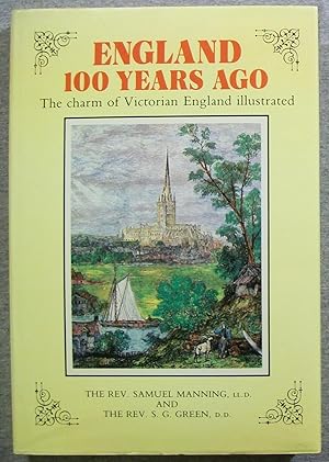 Imagen del vendedor de England 100 Years Ago: The Charm of Victorian England Illustrated a la venta por Book Nook