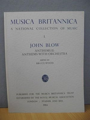 Bild des Verkufers fr Musica Britannica: A National Collection of Music: L: John Blow: Anthems II: Anthems with Orchestra zum Verkauf von PsychoBabel & Skoob Books