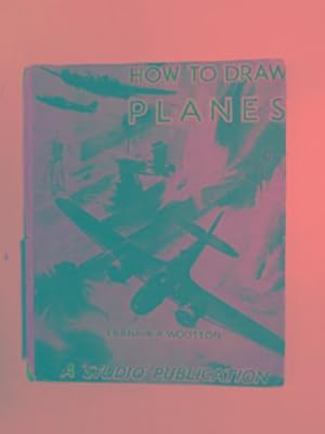 Immagine del venditore per How to draw 'planes venduto da Cotswold Internet Books