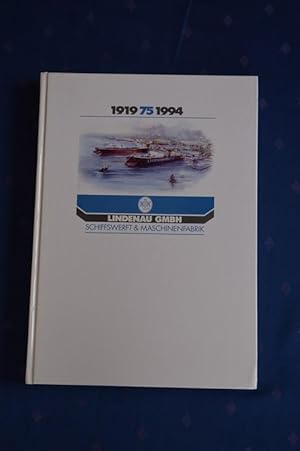 75 Jahre Lindenau - Werft 1919 - 1994 ; Eine Chronik in 75 Jahres - Kapiteln
