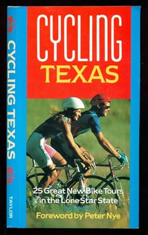 Bild des Verkufers fr Cycling Texas: 25 Great New Bike Tours in the Lone Star State zum Verkauf von Don's Book Store