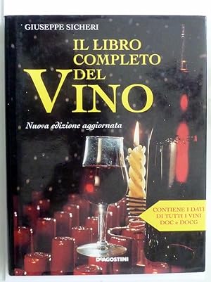 Immagine del venditore per IL LIBRO COMPLETO DEL VINO Nuova edizione aggiornata venduto da Historia, Regnum et Nobilia