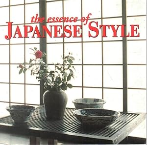 Imagen del vendedor de The Essence of Japanese Style a la venta por Libreria della Spada online
