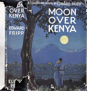 Moon Over Kenya [SIGNED AND INSCRIBED]