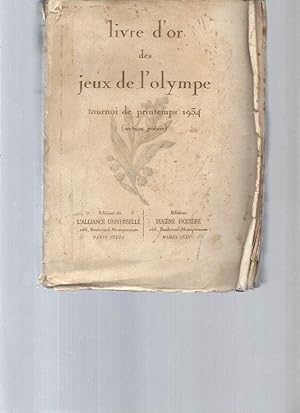 Livre d'Or des Jeux de l'Olympe. Fondation Eugène Figuière. Tournoi de Printemps 1934 (Section Po...