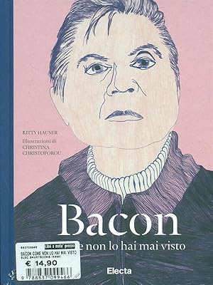 Image du vendeur pour Bacon come non lo hai mai visto mis en vente par Librodifaccia