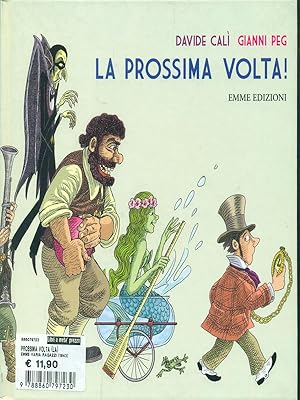 Seller image for La prossima volta! for sale by Librodifaccia