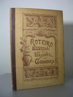 Seller image for ROTEIRO ILLUSTRADO DO VIAJANTE EM COIMBRA por L.R.D. Illustraoes de A. Augusto Gonalves for sale by LLIBRES del SENDERI