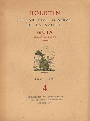 Seller image for BOLETN DEL ARCHIVO GENERAL DE LA NACIN. Tomo XXI. Octubre-Noviembre-Diciembre 1950. Nm. 4. Gua de los Tomos I al XXI, 1930-1950. for sale by Librera Torren de Rueda