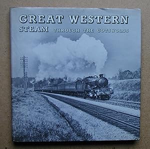 Bild des Verkufers fr Great Western Steam Through The Cotswolds. zum Verkauf von N. G. Lawrie Books