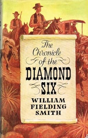 Seller image for THE CHRONICLE OF THE DIAMOND SIX for sale by Paul Meekins Military & History Books