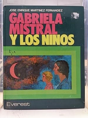 Imagen del vendedor de Gabriela Mistral Y Los Nios a la venta por SalvaLibros