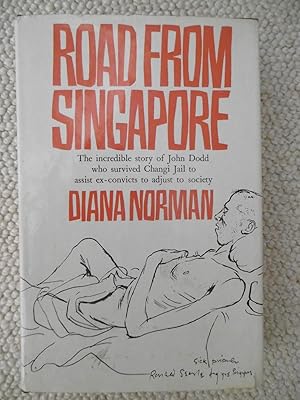 Road from Singapore [Signed by John Dodd, subject of book]