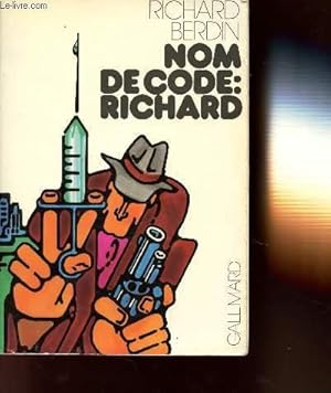 Seller image for NOM DE CODE : RICHARD for sale by Le-Livre