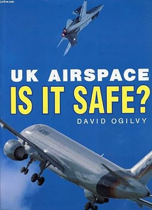 Bild des Verkufers fr UK AIRSPACE, IS IT SAFE ? zum Verkauf von Le-Livre