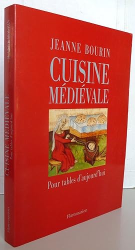 Cuisine médiévale pour tables d'aujourd'hui