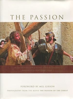 Seller image for The Passion: Photography from the Movie "The Passion of the Christ" for sale by Kenneth A. Himber