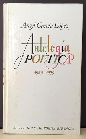 Antología poética: 1963-1979 (Selecciones de poesía española)