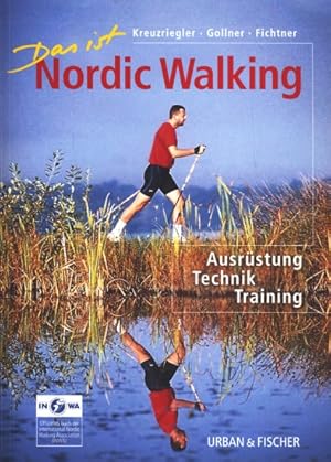 Immagine del venditore per Das ist Nordic Walking - Ausrstung, Technik, Training. venduto da TF-Versandhandel - Preise inkl. MwSt.