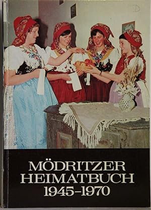 Möddritzer Heimatbuch. Zweiter Band. Chronik der Vertriebenen und Verbliebenen für die Jahre 1945...