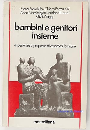 Seller image for Bambini e genitori insieme for sale by Librairie du Bassin