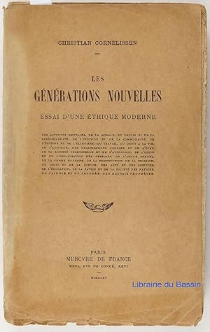 Les générations nouvelles Essai d'une éthique moderne