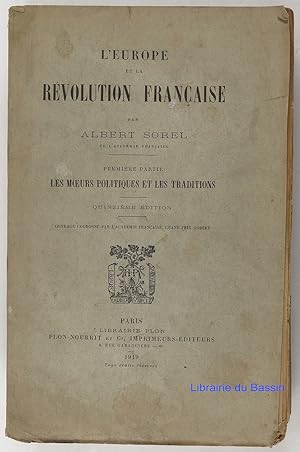 L'Europe et la Révolution française Première partie Les moeurs politiques et les traditions