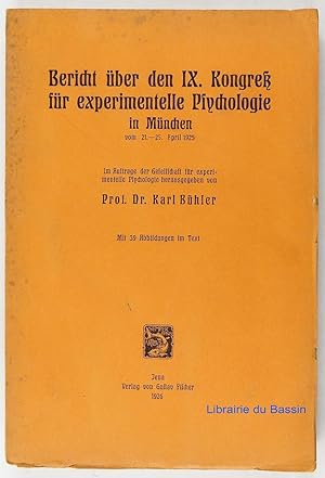 Imagen del vendedor de Bericht ber den IX. Kongress fr experimentelle Psychologie in Mnchen vom 21. - 25. April 1925 a la venta por Librairie du Bassin