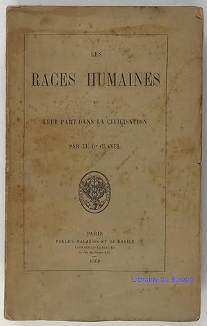 Les races humaines et leur part dans la civilisation