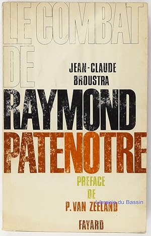 Image du vendeur pour Le combat de Raymond Patentre mis en vente par Librairie du Bassin