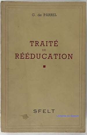 Neothérapeuthique Physiologique Traité de rééducation