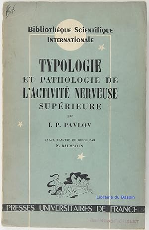 Imagen del vendedor de Typologie et pathologie de l'activit nerveuse suprieure a la venta por Librairie du Bassin