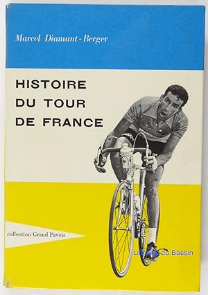 Image du vendeur pour Histoire du Tour de France mis en vente par Librairie du Bassin