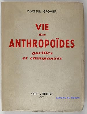 Seller image for Vie des anthropodes gorilles et chimpanzs Grands fauves d'Afrique III for sale by Librairie du Bassin