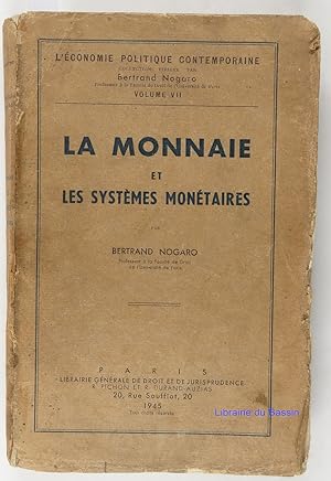 Imagen del vendedor de La monnaie et les systmes monaitaires a la venta por Librairie du Bassin