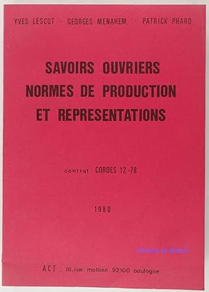 Bild des Verkufers fr Savoirs ouvriers Normes de production et reprsentations zum Verkauf von Librairie du Bassin